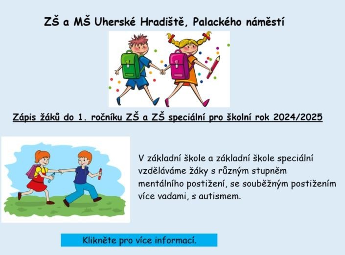 Zápis žáků do 1. ročníku ZŠ a ZŠ speciální